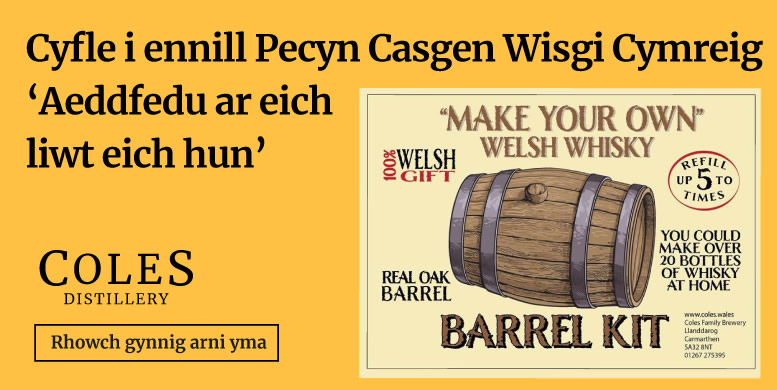 Cyfle i ennill Pecyn Casgen Wisgi Cymreig ‘Aeddfedu ar eich liwt eich hun’ - Rhowch gynnig arni yma